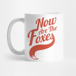 Now Are the Foxes - Classic Mug